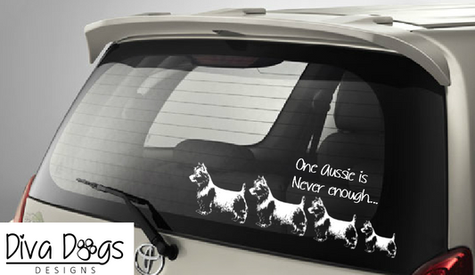 One Aussie / Australian Terrier Is Never Enough Car Window Sticker / Decal