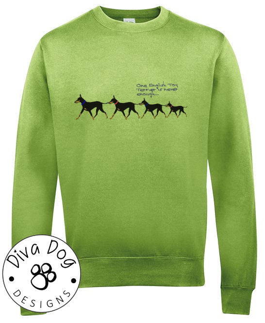 One English Toy Terrier Is Never Enough Unisex Jumper / Sweatshirt