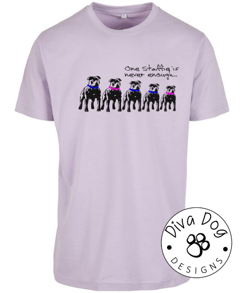 One Staffie Is Never Enough Unisex T-Shirt Staffordshire Bull Terriers