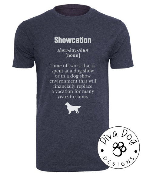 Showcation Definition Unisex T-Shirt Any Breed - Can Be Personalised With Your Logo