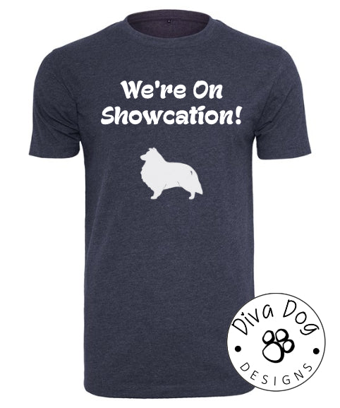 "We're On Showcation!" Unisex T-Shirt Any Breed - Can Be Personalised With Your Logo