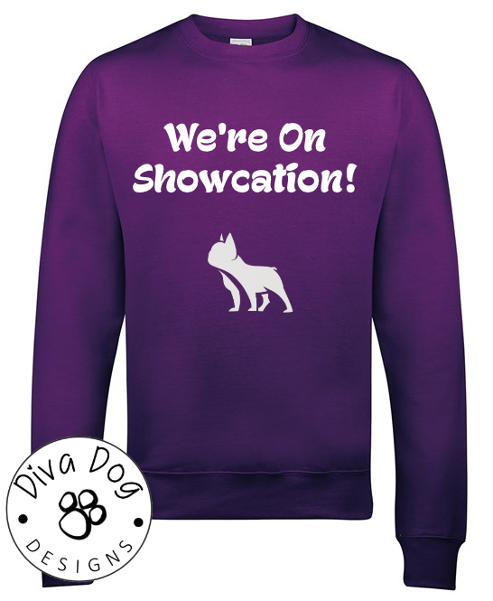 We're On Showcation Unisex Jumper Any Breed - Can Be Personalised With Your Logo