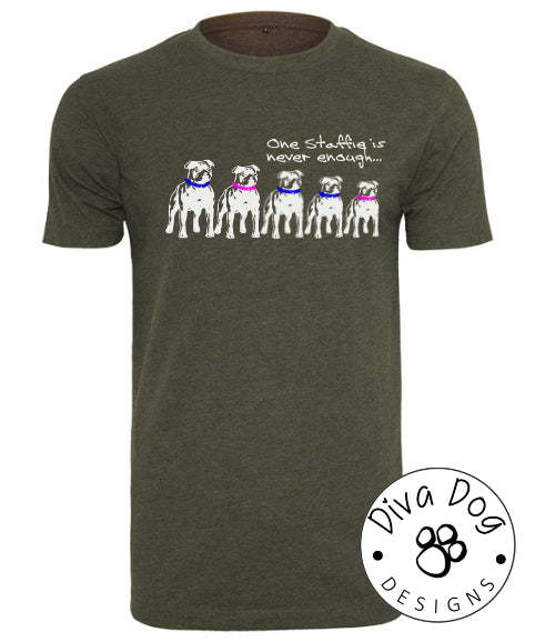 One Staffie Is Never Enough Unisex T-Shirt Staffordshire Bull Terriers