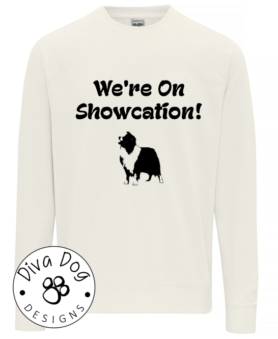 We're On Showcation Unisex Jumper Any Breed - Can Be Personalised With Your Logo