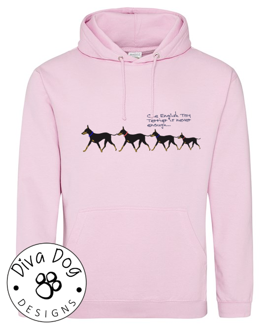 One English Toy Terrier Is Never Enough Unisex Hoodie