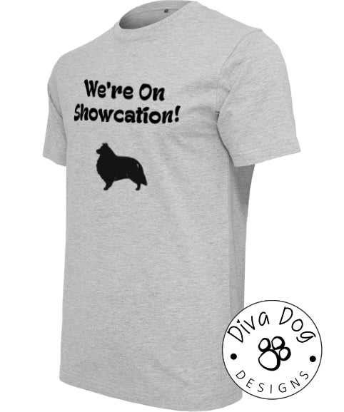 "We're On Showcation!" Unisex T-Shirt Any Breed - Can Be Personalised With Your Logo