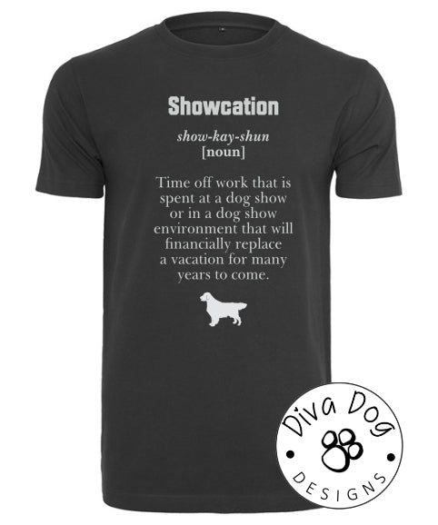 Showcation Definition Unisex T-Shirt Any Breed - Can Be Personalised With Your Logo