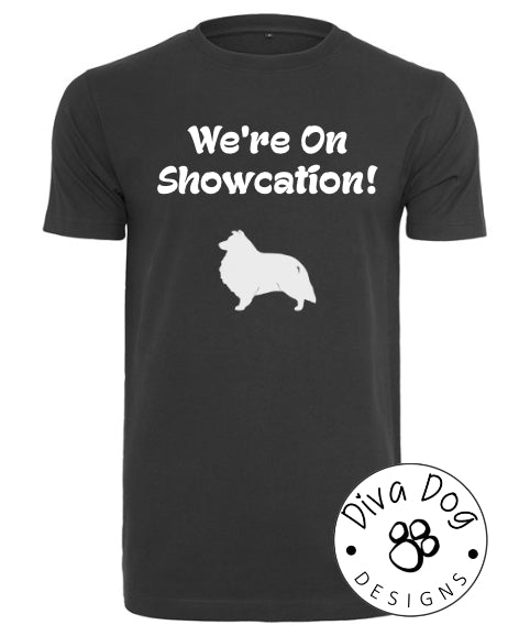 "We're On Showcation!" Unisex T-Shirt Any Breed - Can Be Personalised With Your Logo