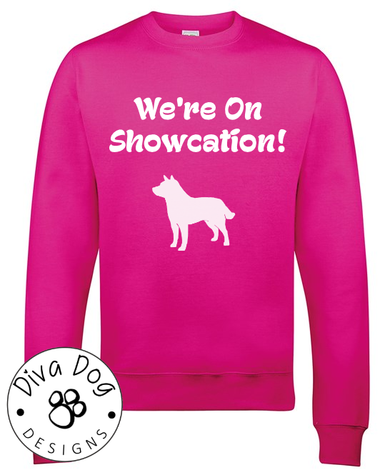 We're On Showcation Unisex Jumper Any Breed - Can Be Personalised With Your Logo