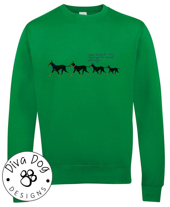 One English Toy Terrier Is Never Enough Unisex Jumper / Sweatshirt