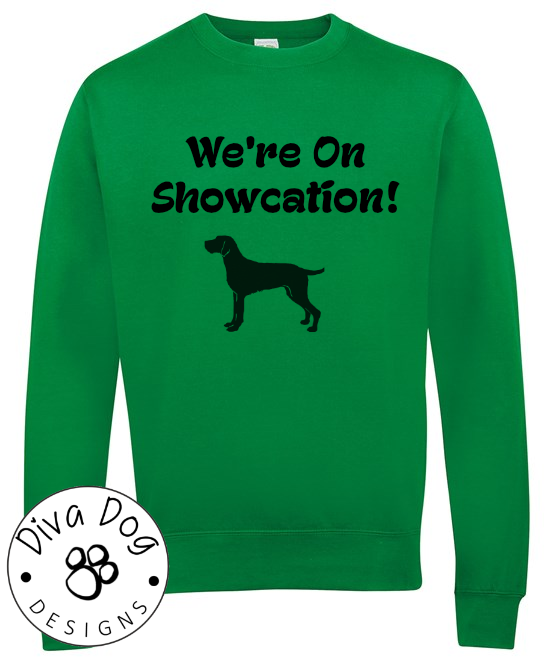 We're On Showcation Unisex Jumper Any Breed - Can Be Personalised With Your Logo