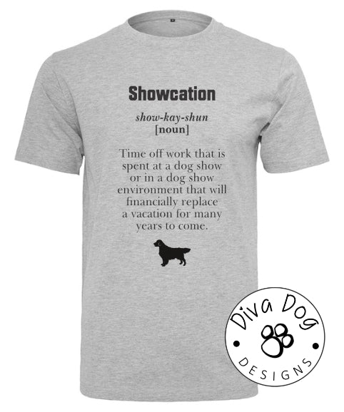 Showcation Definition Unisex T-Shirt Any Breed - Can Be Personalised With Your Logo