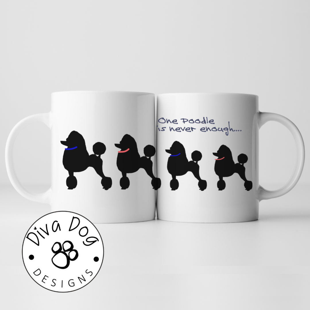 One Dog Is Never Enough! Mug Choose Your Breed